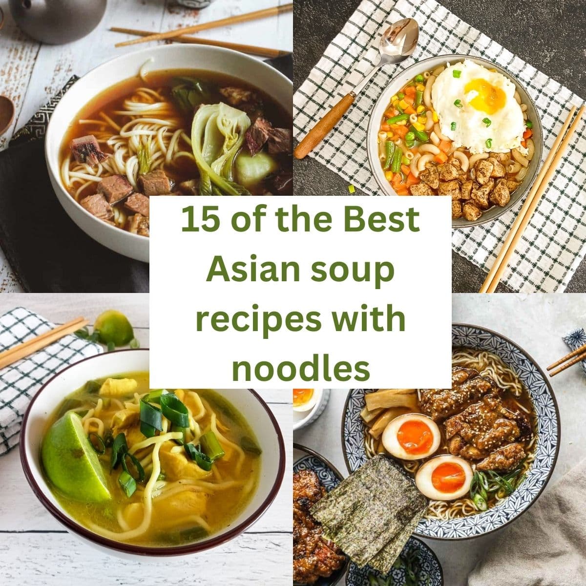 A collage of Asian soup recipes with noodles